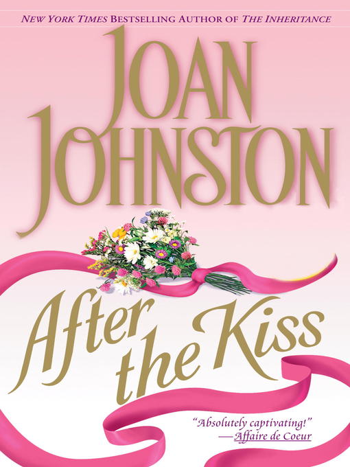 Title details for After the Kiss by Joan Johnston - Available